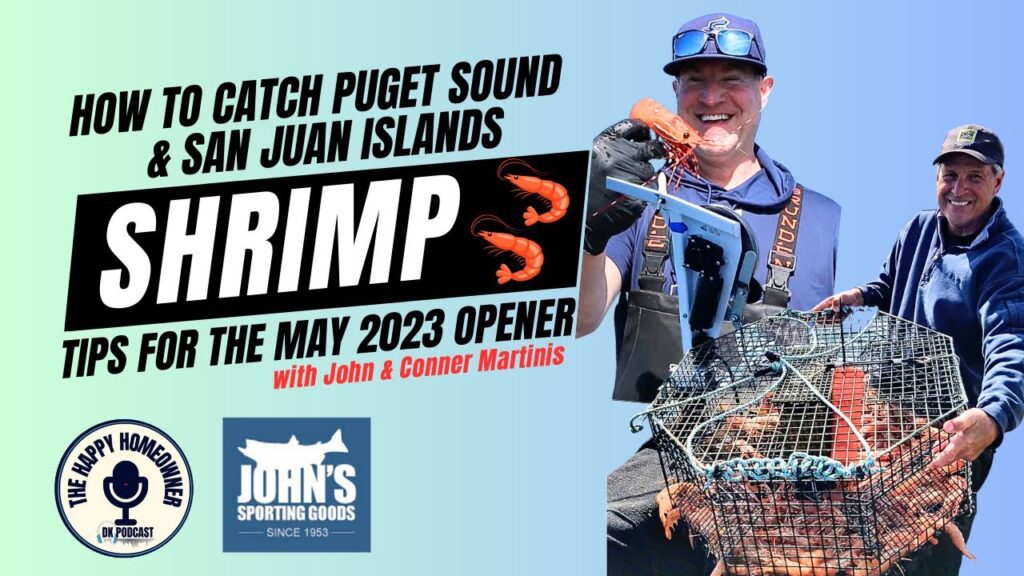 2023 Puget Sound Shrimping With John Martinis and Johns Sporting Goods