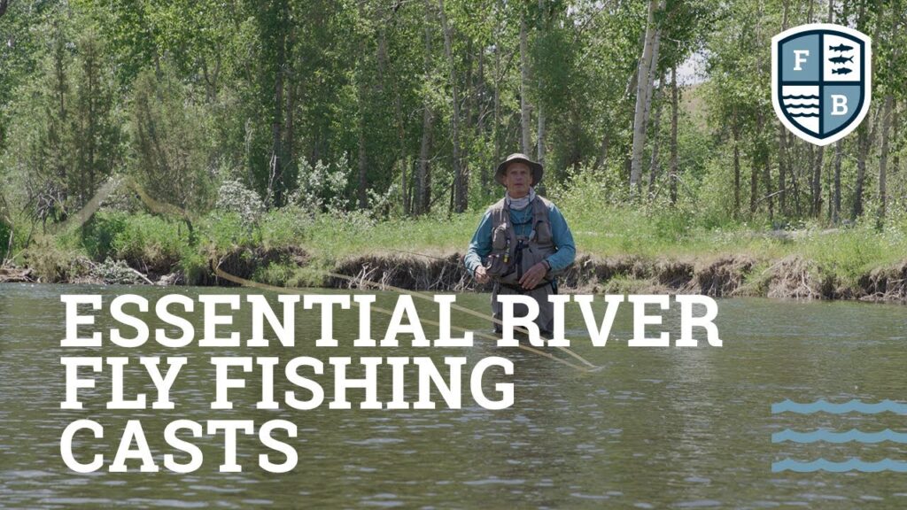 Essential River Fly Fishing Casts - Far Bank Fly Fishing School, Episode 11
