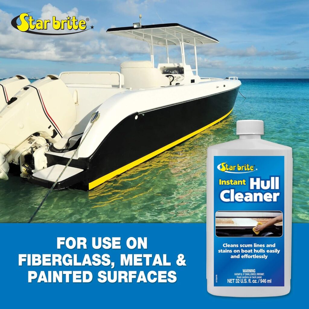 STAR BRITE Instant Hull Cleaner - Easily Remove Stains, Scum Lines  Grime for Boat Hulls, Fiberglass, Plastic  Painted Surfaces - Wipe On, Rinse Off Formula